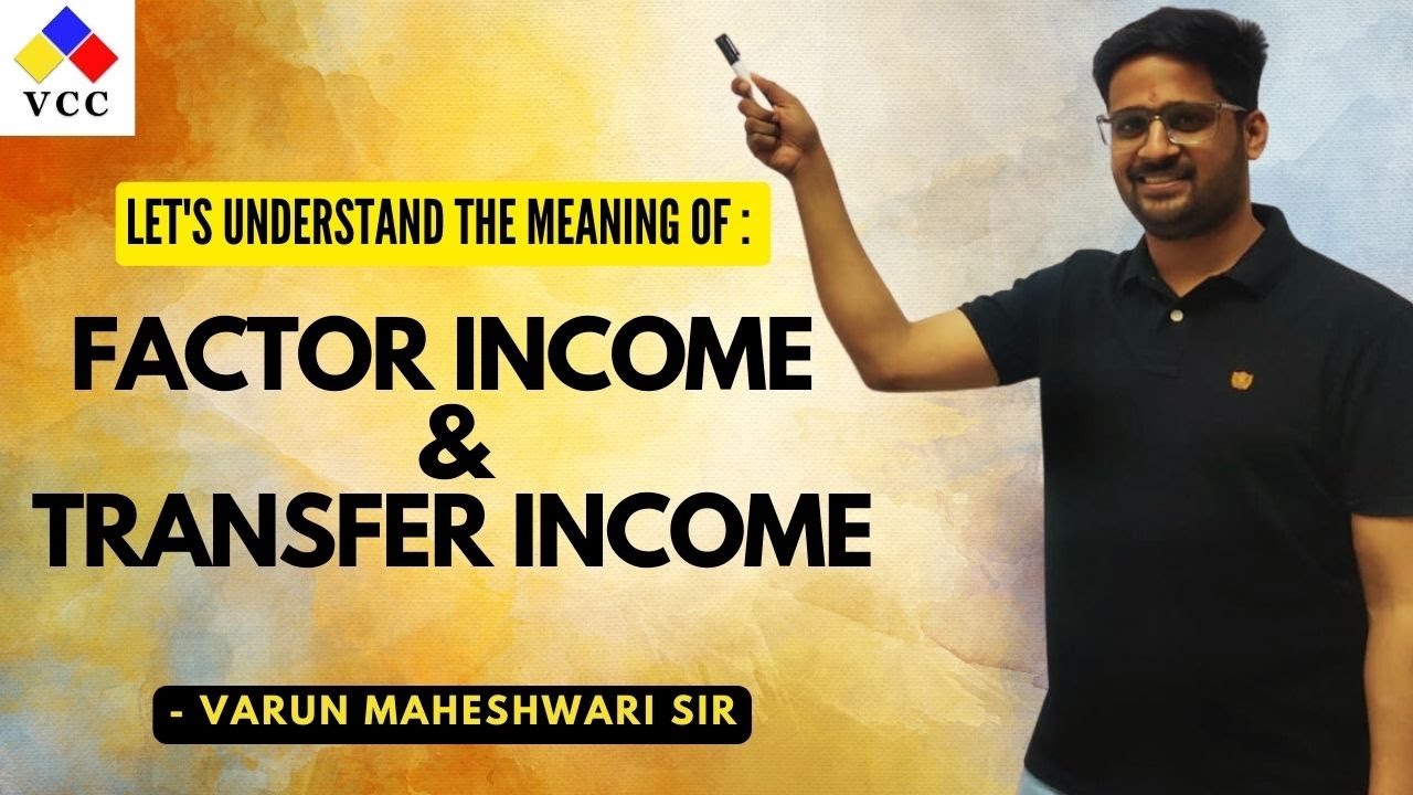 12th Class Economics - Factor Income & Transfer Income - Meaning - YouTube