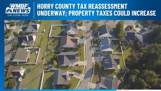 Horry County tax reassessment underway; property taxes could increase