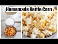 How to make Kettle Corn// Homemade Kettle Corn