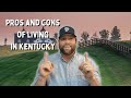 Top 5 Reasons NOT to Live in Kentucky | PROS and CONS of Living in Kentucky