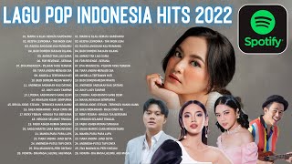 Lagu Pop Terbaru 2022 TikTok Viral TOP Hits Spotify Indonesia 2022 Lagu Hits 2022