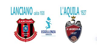 Eccellenza: Lanciano Calcio 1920 - L'Aquila 1927 0-0