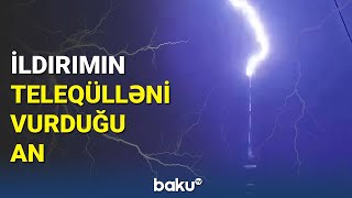 Rusiyanın Ostankino teleqülləsini ildırım vurdu | Anbaan görüntülər