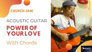 Power of Your Love- Acoustic Guitar with Chords