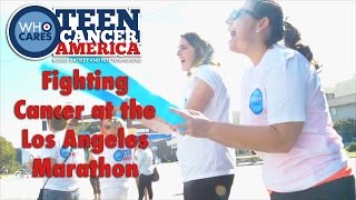 Teen Cancer America Fights Cancer at the Los Angeles Marathon