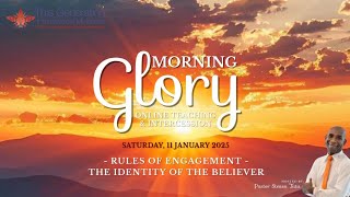 TGIM Morning Glory | Rules of Engagement- The Identity of the Believer - Pastor S Tutu | 11 Jan 2025