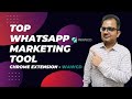Top WhatsApp Marketing Tool   Chrome Extension   WAWCD