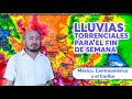 Fin de semana con lluvias torrenciales en México y Centroamérica.