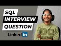 LinkedIn's SQL Question & Answer | Crack ANY Interview with this 3 Step Approach