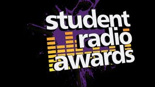 The Student Radio Awards 2012, supported by BBC Radio 1 and Global Radio