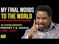 HIS MESSAGE THAT LEFT THE WORLD IN TEARS || TRIBUTE TO PROPHET TB JOSHUA (1963 - 2021)