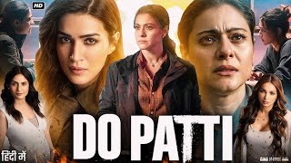 Do Patti (2024) Part 2 New South Movie Hindi Dubbed 2024 | New South Indian Movies Dubbed Hindi 2024