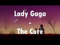 Lady Gaga - The Cure (Lyrics Video)