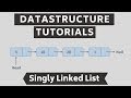 Singly Linked Lists Tutorial - What is a Linked List?