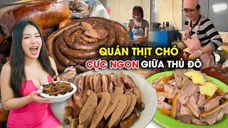 QUÁN THỊT CHÓ GIA TRUYỀN NGON RẺ NHẤT GIỮA HÀ NỘI HÀNG TRIỆU NGƯỜI ĐẾN ĂN