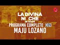 ¡Mano a mano con Maju Lozano! Mirá el programa completo | La Divina Noche de Dante