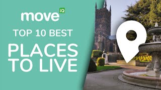 TOP 10 Best Places To Live In The UK