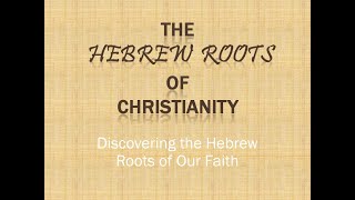 EliYah 2010 - Discovering the Hebrew Roots of Christianity - Full Video