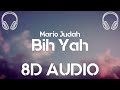 Mario Judah – Bih Yah (8D AUDIO)