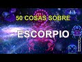 te diré 50 cosas sobre escorpio