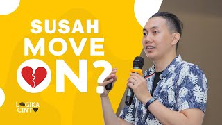 4 TIPS MOVE ON DARI MANTAN | Tips Move On dari Jose Aditya (Love Coach)