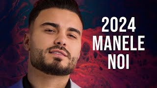 Muzica Noua Manele 2024 🎶 Mix Manele Noi 2024 🎶 Colaj Manele 2024 Cele Mai Noi