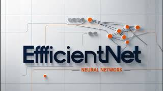 EfficientNet A Breakthrough Neural Network in Deep Learning with Balanced Scaling