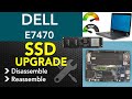 Dell Latitude E7470 SSD Upgrade Step By Step Guide!!!