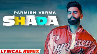 Shada (Lyrical Remix) | Parmish Verma | Desi Crew | Latest Punjabi Songs 2021 | Speed Records