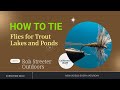 Lake Flies for Trout- How to tie the Callibaetis Wulff