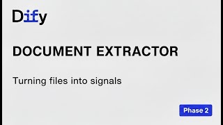 Dify Workflow – Phase 2 | Document Extractor: Processing Uploaded Files