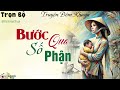 10 phút nghe đọc truyện đêm khuya ngủ rất ngon bước qua số phận nghiệt ngã truyện đời thực