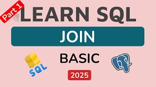 SQL JOIN Explained | INNER JOIN, LEFT JOIN, RIGHT JOIN, FULL OUTER JOIN | PostgreSQL Tutorial #10