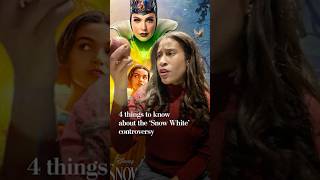 4 things to know about the SNOW WHITE controversy