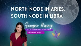 North Node in Aries, South Node in Libra