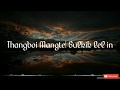 Thangboi Mangte| Sulkik lel in| Lyric video