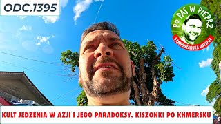 Kult jedzenia w Azji i jego paradoksy! Odc.1395