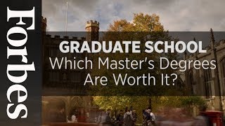 Which Master's Degrees Are Worth It? | Forbes