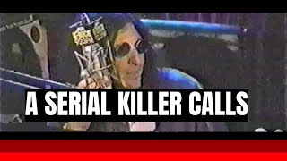 A Serial Killer Calls a Popular Radio Show