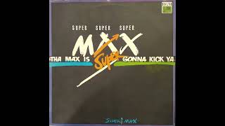 SUPERMAX. Tha Max Is Gonna Kick Ya. Side 2.Vinyl.