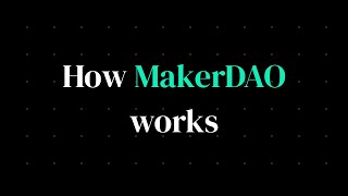 How MakerDAO Works, Explained! No BS.