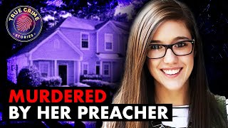 Murdered By Her Church Pastor | Lauren Phelps | True Crime Documentary 2023