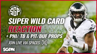 Super Wild Card Reaction + Prop Bets for Eagles vs Bucs & Steelers vs Bills (Ep. 1871)