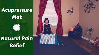 How To Use An Acupressure Mat | Natural Pain Relief for the Entire Body