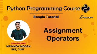 5 . Python Assignment Operators | Python Bangla Tutorial – Mrinmoy Modak