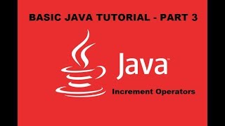 Basic JAVA tutorial(Part-3)-Increment Operators