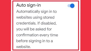 Auto sign-in Automatically sign in to website using stored credentials settings in Google account