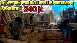 Tempat produksi mebel dengan omzet luar biasa 🔴 tukang kayu wajib tau...