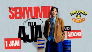 VIDI ALDIANO - SENYUMIN DULU AJA (1 JAM LAGU PENUH)