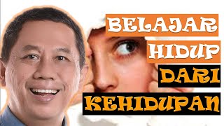 #Filsafat Umum - MENGAPA KITA HARUS BELAJAR HIDUP DARI KEHIDUPAN  ?